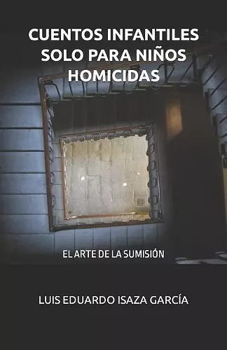 Cuentos Infantiles Solo Para Niños Homicidas cover