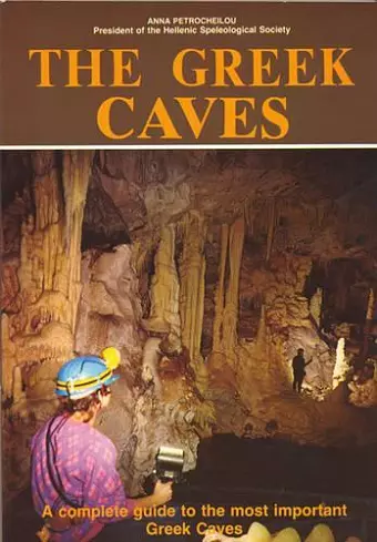 The Greek Caves - A Complete Guide to the Most Important Greek Caves cover