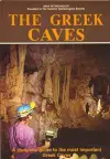 The Greek Caves - A Complete Guide to the Most Important Greek Caves cover