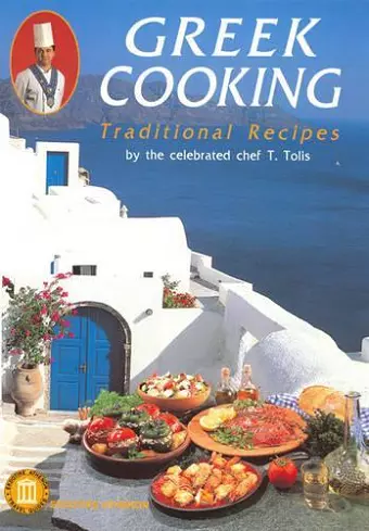 Greek Cooking - Traditional Recipes cover