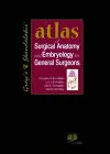 Gray's & Skandalakis' Atlas of Surgical Anatomy and Embryology for General Surgeons cover