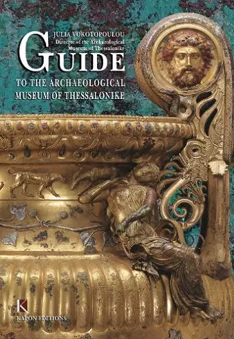 Guide to the Archaeological Museum of Thessalonike (English language edition) cover