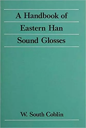 A Handbook of Eastern Han Sound Glosses cover