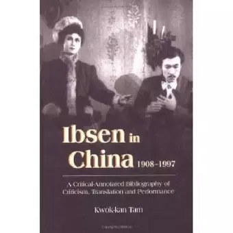 Ibsen and Ibsenism in China 1908-1997 cover