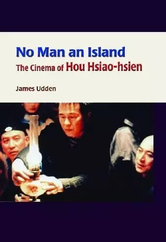 No Man an Island – The Cinema of Hou Hsiao–hsien cover