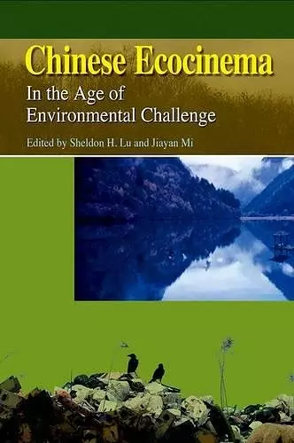 Chinese Ecocinema – In the Age of Environmental Challenge cover