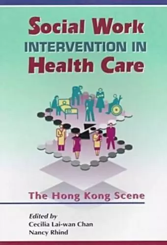 Social Work Intervention in Health Care – The Hong  Kong Scene cover