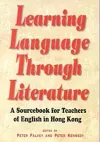 Learning Language Through Literature – A Sourcebook for Teachers of English in Hong Kong cover