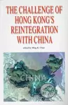 The Challenge of Hong Kong′s Reintegration with China cover