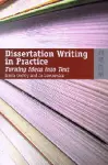 Dissertation Writing in Practice – Turning Ideas into Text cover