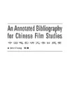 An Annotated Bibliography of Chinese Film Studies cover