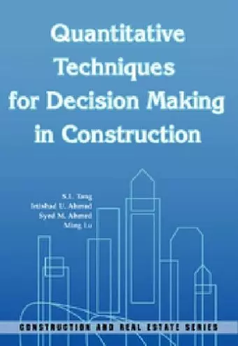 Quantitative Techniques for Decision Making in Construction cover