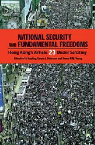 National Security and Fundamental Freedoms – Hong Kong′s Article 23 Under Scrutiny cover