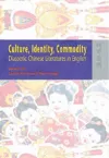 Culture, Identity, Commodity – Diasporic Chinese Literatures in English cover