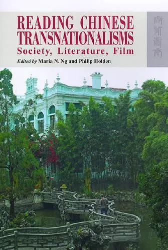 Reading Chinese Transnationalisms – Society, Literature, Film cover