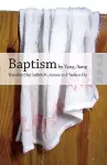 Baptism by Yang Jiang – An English Translation of Xizao cover