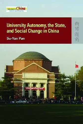 University Autonomy, the State, and Social Change in China cover