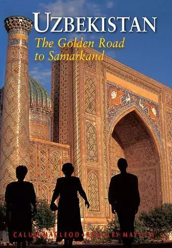 Uzbekistan : The Golden Road to Samarkand cover