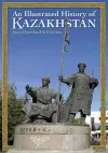 An Illustrated History of Kazakhstan cover
