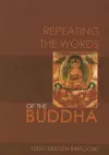 Repeating the Words of the Buddha cover