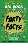 The Fantastic Flatulent Fart Brothers' Big Book of Farty Facts cover