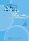 A Practical Guide to a Task-Based Curriculum cover
