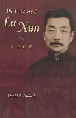 The True Story of Lu Xun cover