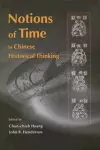 Notions of Time in Chinese Historical Thinking cover