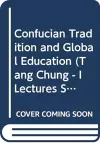 Confucian Tradition and Global Education cover