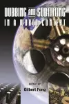 Dubbing and Subtitling in a World Context cover