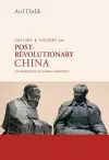 Culture and History in Postrevolutionary China cover