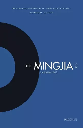 The Mingjia and Related Texts – Essentials in the Understanding of the Development of Pre–Qin Philosophy cover