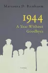 1944 – a Year without Goodbyes cover