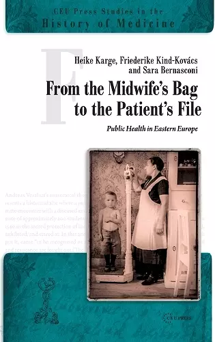 From the Midwife's Bag to the Patient's File cover