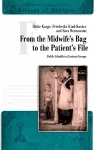 From the Midwife's Bag to the Patient's File cover