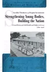 Strengthening Young Bodies, Building the Nation cover