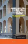 Alternatives to Democracy in Twentieth-Century Europe cover