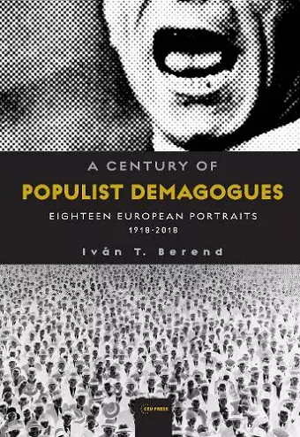 A Century of Populist Demagogues cover