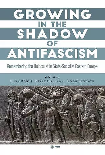 Growing in the Shadow of Antifascism cover