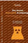 The Soviet Nuclear Archipelago cover