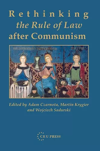 Rethinking the Rule of Law after Communism cover
