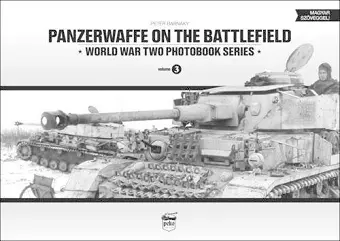 Panzerwaffe on the Battlefield: World War Two Photobook Series cover