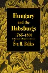 Hungary and the Habsburgs, 1765-1800 cover