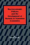 Macroeconomic Policies and the Development of Markets in Transition Economies cover