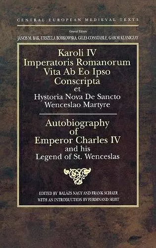 Autobiography of Emperor Charles Iv and His Legend of St Wenceslas cover