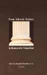 From Liberal Values to Democratic Transition cover