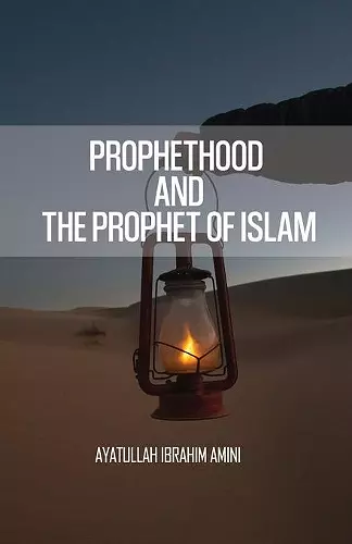 Prophethood and the Prophet of Islam cover