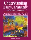 Understanding Early Christianity-1st to 5th Centuries cover