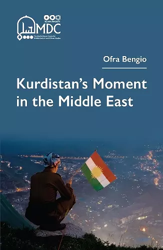 Kurdistan's Moment in the Middle East cover