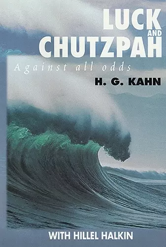Luck and Chutzpah: Against all odds cover
